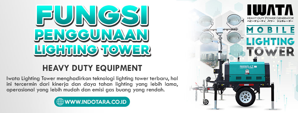 Fungsi Penggunaan Lighting Tower